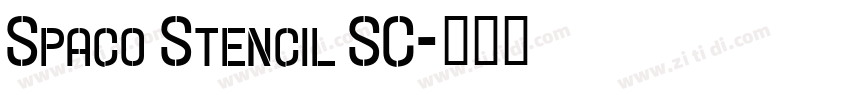 Spaco Stencil SC字体转换